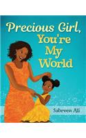 Precious Girl, You're My World
