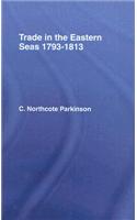 Trade in Eastern Seas 1793-1813