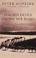 Foreign Devils on the Silk Road