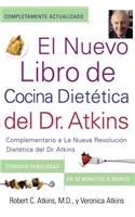 Nuevo Libro de Cocina Dietetica del Dr. Atkins (Dr. Atkins' Quick & Easy New