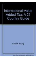 International Value Added Tax: A 21 Country Guide