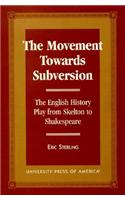 The Movement Towards Subversion