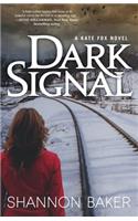 Dark Signal: (Kate Fox Mystery, 2)
