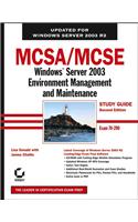 MCSA/MCSE Windows Server 2003 Environment Management and Maintenance: Windows Server 2003 Environment Management and Maintainance Study Guide(English)