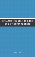 Behavior Change Log Book and Wellness Journal