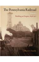 The Pennsylvania Railroad, Volume 1