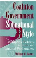 Coalition Government, Subnational Style