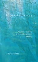 Living with Brain Injury