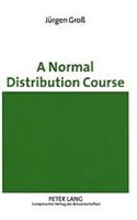 A Normal Distribution Course
