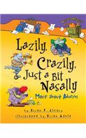 Lazily, Crazily, Just a Bit Nasally: More about Adverbs(Words Are CATegorical)