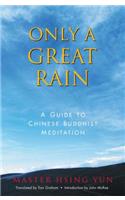 Only a Great Rain