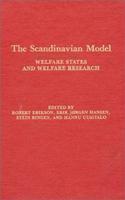 The Scandinavian Model: Welfare States and Welfare Research: Welfare States and Welfare Research