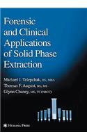 Forensic and Clinical Applications of Solid Phase Extraction