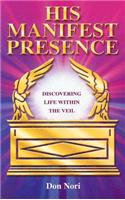 His Manifest Presence
