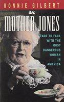 Ronnie Gilbert on Mother Jones