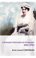 Women's History of Guernsey, 1850s-1950s