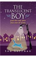 Translucent Boy and the Cat Who Ran Out of Time