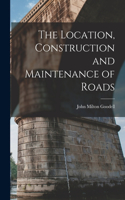 Location, Construction and Maintenance of Roads
