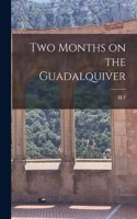 Two Months on the Guadalquiver