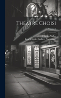 Théâtre Choisi; Volume 1