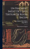 Fragment Inédit De L'opus Tertium De Roger Bacon