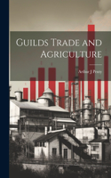 Guilds Trade and Agriculture