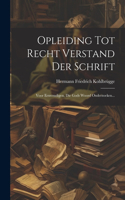 Opleiding Tot Recht Verstand Der Schrift