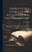 Narrative of a Voyage to New South Wales, and Van Dieman's Land