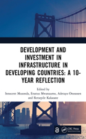 Development and Investment in Infrastructure in Developing Countries: A 10-Year Reflection