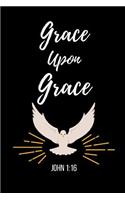 Grace Upon Grace: John Dove Notebook/Journal 120 Pages (6x 9)