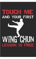 Touch Me And Your First Wing Chun Lesson Is Free