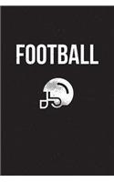 Football: Notebook - perfect sports gift for players and coaches with 120 blank, lined pages.