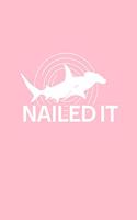 Nailed It: Lined Journal - Nailed It Hammerhead Funny Cool Sea Ocean Shark Boy Dad Gift - Pink Ruled Diary, Prayer, Gratitude, Writing, Travel, Notebook For Me