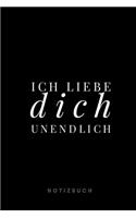 Ich liebe dich unendlich Notizbuch