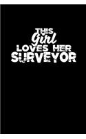 This Girl Loves Her Surveyor