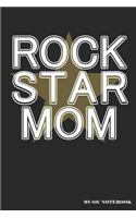 Rock Star Mom Music Notebook: A Music Lover's Blank Lined Journal