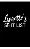 Lynette's Shit List: Lynette Gift Notebook - Funny Personalized Lined Note Pad for Women Named Lynette - Novelty Journal with Lines - Sarcastic Cool Office Gag Gift for 