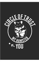 Circle Of Trust My Hamster