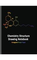 Chemistry Structure Drawing Notebook Hexagonal Graph Paper: Organic Chemistry Hexagonal Graph Paper Notebook; Chemistry Structure Drawing Hexagon Paper; Chemistry Drawing Paper; Hex Paper; Hexagon Paper Templ