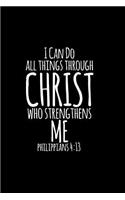 I Can Do All Things Through Christ Who Strengthens Me