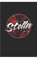 Stella: First Name Funny Sayings Personalized Customized Names Women Girl Mother's day Gift Notebook Journal