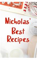 Nicholas' Best Recipes: Blank Recipe Book to Write In. Favorite Recipes Gift for Men