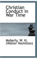 Christian Conduct in War Time