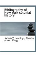 Bibliography of New York Colonial History