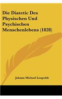 Diatetic Des Physischen Und Psychischen Menschenlebens (1828)
