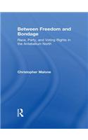 Between Freedom and Bondage