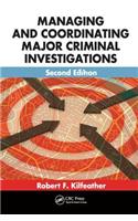 Managing and Coordinating Major Criminal Investigations