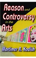 Reason and Controversy in the Arts