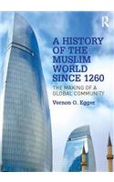 History of the Muslim World Since 1260