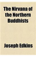 The Nirvana of the Northern Buddhists